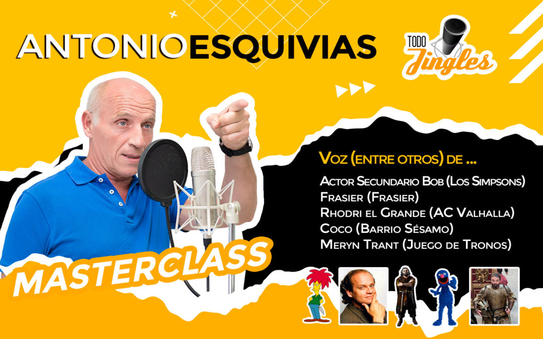 ¡Reserva ya tu MASTERCLASS con Antonio Esquivias en Todojingles!